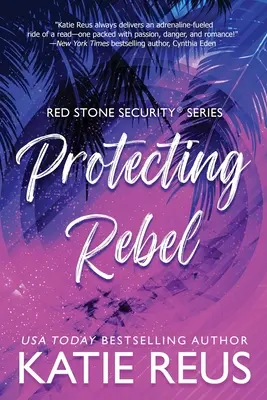 Protéger le rebelle - Protecting Rebel