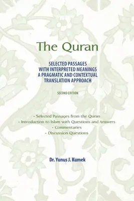Le Coran : Passages sélectionnés et significations interprétées : Une approche pragmatique et contextuelle de la traduction - The Quran: Selected Passages with Interpreted Meanings: A Pragmatic and Contextual Translation Approach