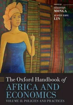 Le Manuel d'Oxford sur l'Afrique et l'économie : Volume 2 : Policies and Practices - The Oxford Handbook of Africa and Economics: Volume 2: Policies and Practices