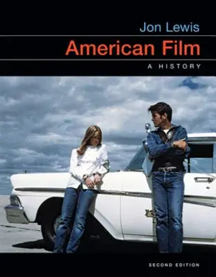 Le cinéma américain : Une histoire - American Film: A History