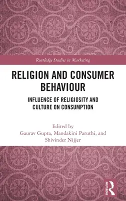 Religion et comportement du consommateur : Influence de la religiosité et de la culture sur la consommation - Religion and Consumer Behaviour: Influence of Religiosity and Culture on Consumption