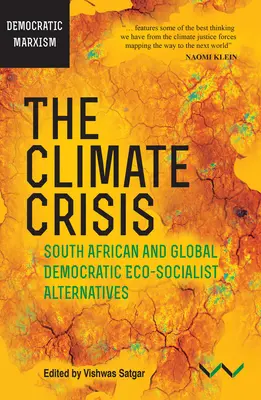 La crise climatique : Alternatives écosocialistes démocratiques sud-africaines et mondiales - The Climate Crisis: South African and Global Democratic Eco-Socialist Alternatives