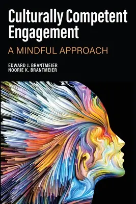 L'engagement culturellement compétent : Une approche consciente - Culturally Competent Engagement: A Mindful Approach