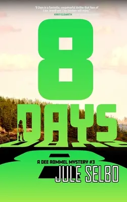 8 jours : Un mystère de Dee Rommel - 8 Days: A Dee Rommel Mystery