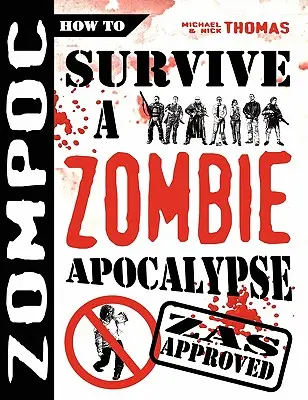 Zompoc : Comment survivre à l'apocalypse zombie - Zompoc: How to Survive a Zombie Apocalypse