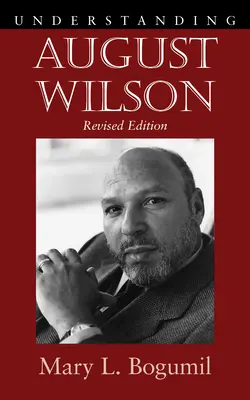 Comprendre August Wilson - Understanding August Wilson