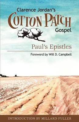 L'Évangile de Cotton Patch : Les épîtres de Paul - Cotton Patch Gospel: Paul's Epistles