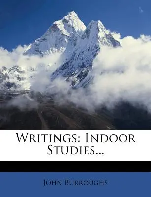 Écrits : Études intérieures... - Writings: Indoor Studies...