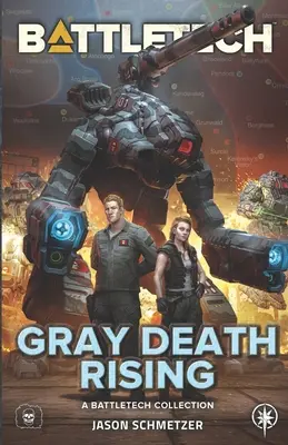 BattleTech : Gray Death Rising : (Une collection BattleTech) - BattleTech: Gray Death Rising: (A BattleTech Collection)