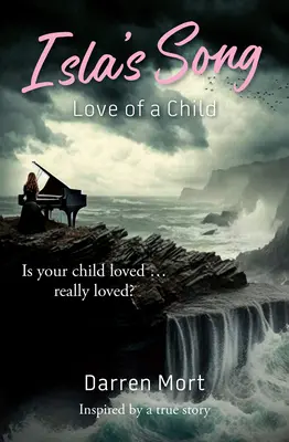 La chanson d'Isla : L'amour d'un enfant - Isla's Song: Love of a Child