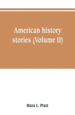 Histoires américaines (Volume II) - American history stories (Volume II)