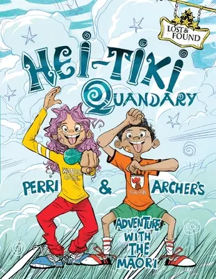 Hei-Tiki Quandary : L'aventure de Perri et Archer avec les Maoris - Hei-Tiki Quandary: Perri & Archer's Adventure with the Maori