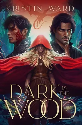 Le bois est sombre : Une romance fantastique pour jeunes adultes - Dark is the Wood: A Young Adult Fantasy Romance