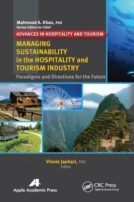 Gérer la durabilité dans l'industrie de l'hôtellerie et du tourisme : Paradigmes et orientations pour l'avenir - Managing Sustainability in the Hospitality and Tourism Industry: Paradigms and Directions for the Future