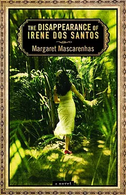 La disparition d'Irène Dos Santos - The Disappearance of Irene Dos Santos