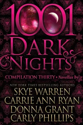 1001 nuits sombres : Compilation Trente - 1001 Dark Nights: Compilation Thirty