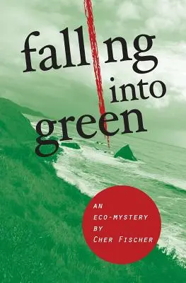 Tomber dans le vert - Falling Into Green
