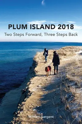 L'île aux prunes : deux pas en avant, trois pas en arrière 2018 - Plum Island; Two Steps Forward, Three Steps Backwards 2018