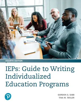 IEPs : Guide de rédaction des programmes d'enseignement individualisés - IEPs: Guide to Writing Individualized Education Programs