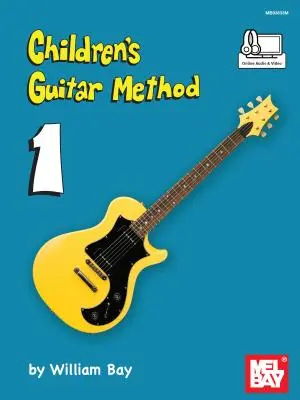 Méthode de Guitare pour Enfants Volume 1 - Children's Guitar Method Volume 1