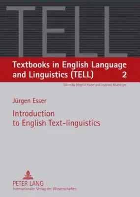 Introduction à la linguistique textuelle anglaise - Introduction to English Text-Linguistics