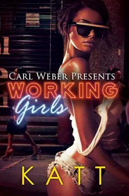 Working Girls : Carl Weber présente - Working Girls: Carl Weber Presents