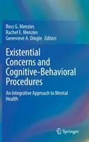 Préoccupations existentielles et procédures cognitivo-comportementales : Une approche intégrative de la santé mentale - Existential Concerns and Cognitive-Behavioral Procedures: An Integrative Approach to Mental Health