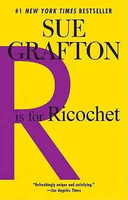 R comme Ricochet : Un roman de Kinsey Millhone - R Is for Ricochet: A Kinsey Millhone Novel