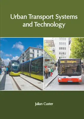 Systèmes de transport urbain et technologie - Urban Transport Systems and Technology