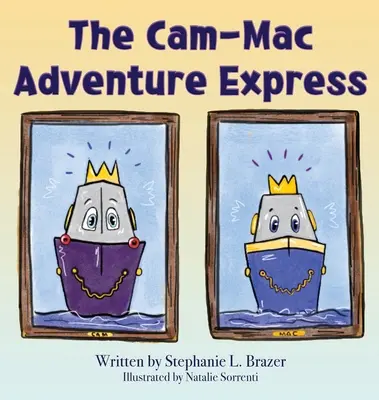 Le Cam-Mac Adventure Express - The Cam-Mac Adventure Express
