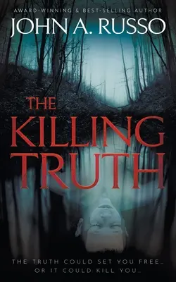 La vérité qui tue : un roman à suspense - The Killing Truth: A Novel of Suspense