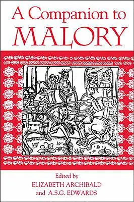 Un compagnon pour Malory - A Companion to Malory