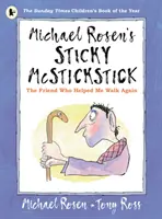 Michael Rosen's Sticky McStickstick : L'ami qui m'a aidé à remarcher - Michael Rosen's Sticky McStickstick: The Friend Who Helped Me Walk Again