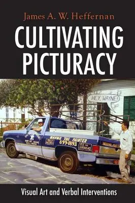Cultiver la précision picturale : Art visuel et interventions verbales - Cultivating Picturacy: Visual Art and Verbal Interventions