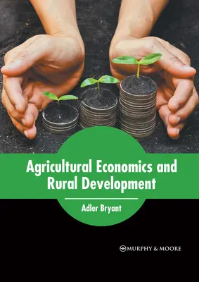 Économie agricole et développement rural - Agricultural Economics and Rural Development