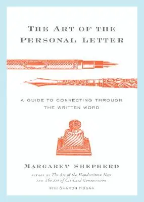 L'art de la lettre personnelle : Un guide pour se connecter par le biais de la parole écrite - The Art of the Personal Letter: A Guide to Connecting Through the Written Word