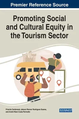 Promouvoir l'équité sociale et culturelle dans le secteur du tourisme - Promoting Social and Cultural Equity in the Tourism Sector