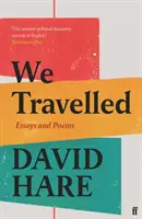 Nous avons voyagé - Essais et poèmes - We Travelled - Essays and Poems