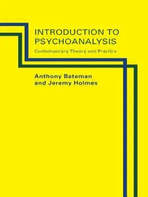 Introduction à la psychanalyse : Théorie et pratique contemporaines - Introduction to Psychoanalysis: Contemporary Theory and Practice