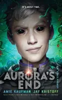 La fin de l'Aurore - Le cycle de l'Aurore - Aurora's End - The Aurora Cycle