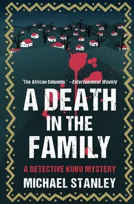 Une mort dans la famille : Un mystère de l'inspecteur Kubu - A Death in the Family: A Detective Kubu Mystery