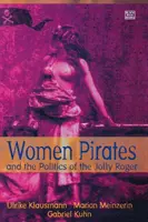 Les femmes pirates et la politique du Jolly Roger - Women Pirates and the Politics of the Jolly Roger