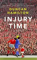 Injury Time - Un roman - Injury Time - A Novel