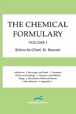 Le formulaire chimique, volume 1 - The Chemical Formulary, Volume 1
