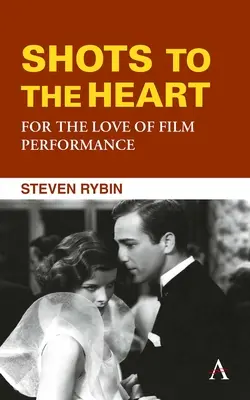 Des tirs au cœur : Pour l'amour du spectacle cinématographique - Shots to the Heart: For the Love of Film Performance