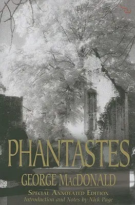 Phantastes : Un roman de fées pour hommes et femmes - Phantastes: A Faerie Romance for Men and Women