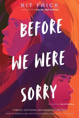 Avant que nous soyons désolés - Before We Were Sorry