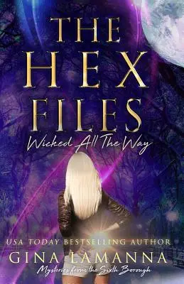 Les dossiers Hex : Wicked All the Way - The Hex Files: Wicked All the Way