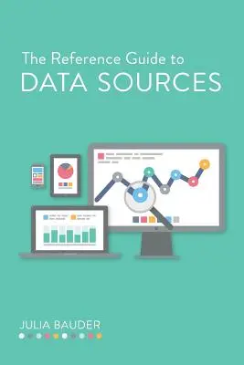 Le guide de référence des sources de données - The Reference Guide to Data Sources