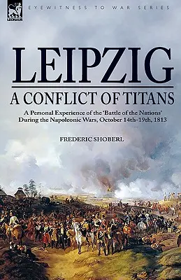 Leipzig - Un conflit de titans : une expérience personnelle de la 